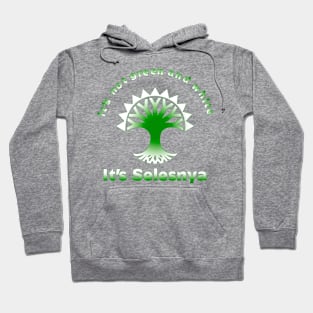 Its not green and white It's Selesnya Hoodie